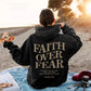 Faith Over Fear Unisex Hoodie