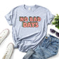 No Bad Days Women’s T-shirt